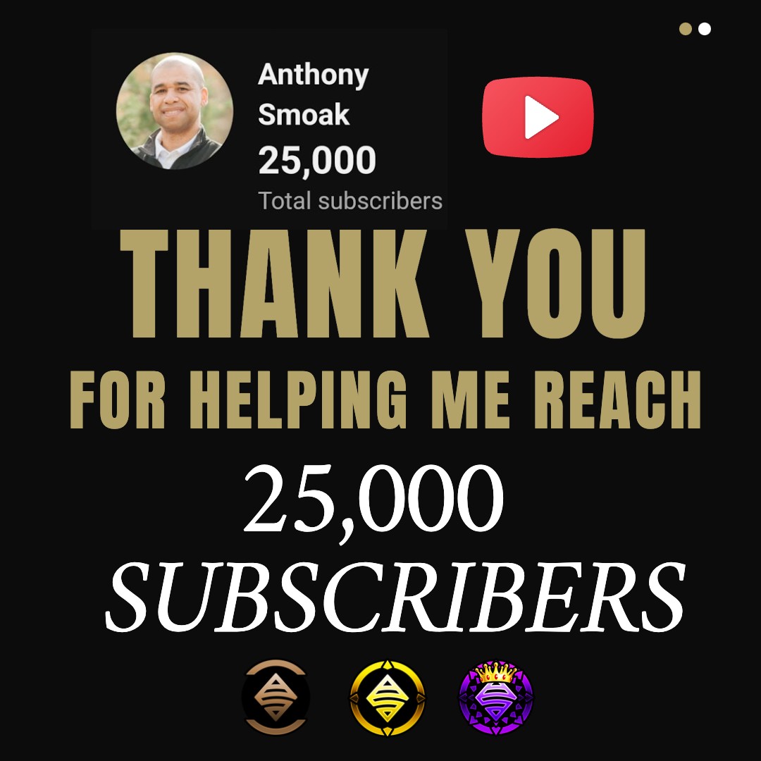 Thank You for Helping Me Reach 25K YouTube Subscribers! | Smoak Signals ...